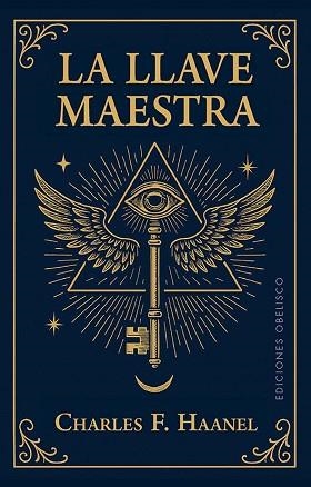 LA LLAVE MAESTRA (NUEVA EDICIÓN) | 9788411723732 | HAANEL, CHARLES F. | Llibreria Geli - Llibreria Online de Girona - Comprar llibres en català i castellà