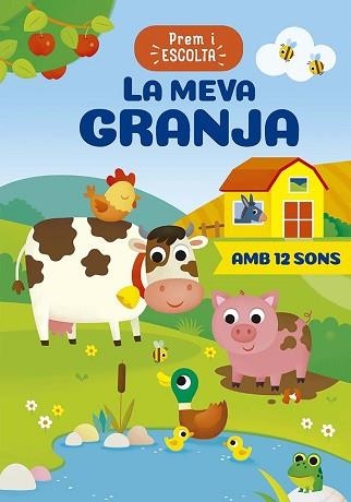 LA MEVA GRANJA.PREM I ESCOLA | 9788491458852 | CASALIS, ANNA | Libreria Geli - Librería Online de Girona - Comprar libros en catalán y castellano