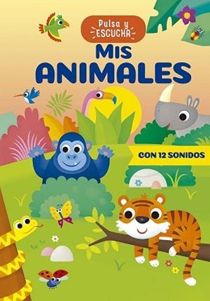 MIS ANIMALES.PULSA Y ESCUCHA | 9788491458838 | CASALIS, ANNA | Libreria Geli - Librería Online de Girona - Comprar libros en catalán y castellano