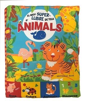 EL MEU SUPERLLIBRE DE TELA D'ANIMAL | 9791387728007 | FERRI, FRANCESCA | Libreria Geli - Librería Online de Girona - Comprar libros en catalán y castellano