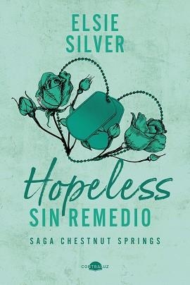 HOPELESS.SIN REMEDIO (CHESTNUT SPRINGS-5) | 9791387810245 | SILVER, ELSIE | Libreria Geli - Librería Online de Girona - Comprar libros en catalán y castellano
