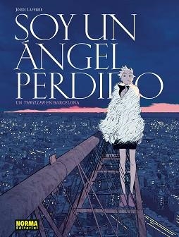 SOY UN ANGEL PERDIDO | 9788467981902 | LAFEBRE, JORDI | Libreria Geli - Librería Online de Girona - Comprar libros en catalán y castellano