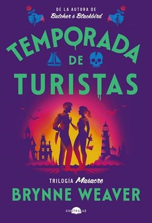 TEMPORADA DE TURISTAS (TRILOGÍA MASACRE-1) | 9791387810313 | WEAVER, BRYNNE | Libreria Geli - Librería Online de Girona - Comprar libros en catalán y castellano