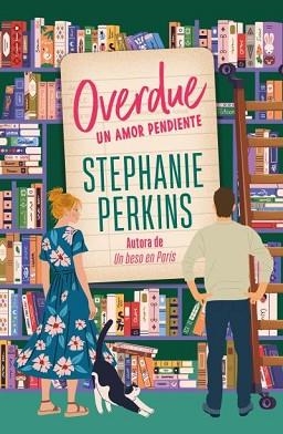 OVERDUE.UN AMOR PENDIENTE | 9788410391338 | PERKINS, STEPHANIE | Libreria Geli - Librería Online de Girona - Comprar libros en catalán y castellano