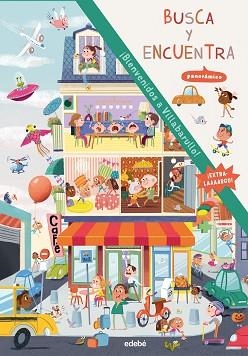 BIENVENIDOS A VILLABARULLO! BUSCA Y ENCUENTRA. PANORÁMICO | 9788468377537 | Libreria Geli - Librería Online de Girona - Comprar libros en catalán y castellano