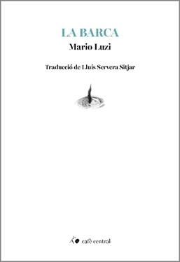 LA BARCA (EDICIÓ EN CATALÀ) | 9788410482890 | LUZI,MARIO | Llibreria Geli - Llibreria Online de Girona - Comprar llibres en català i castellà