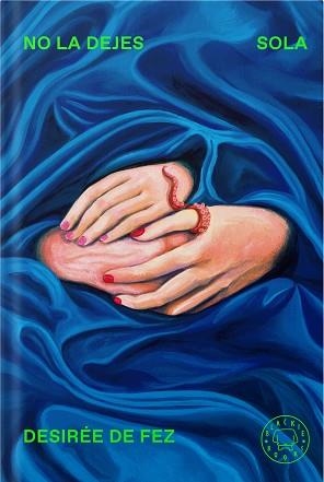 NO LA DEJES SOLA | 9788410323742 | DE FEZ, DESIRÉE | Llibreria Geli - Llibreria Online de Girona - Comprar llibres en català i castellà