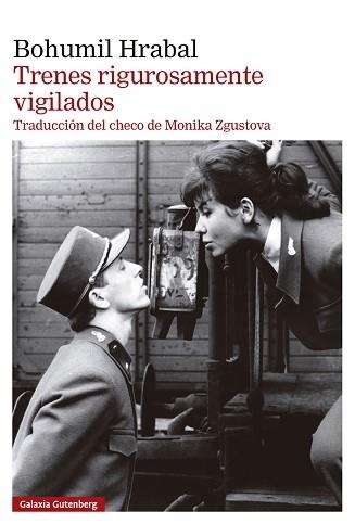 TRENES RIGUROSAMENTE VIGILADOS | 9788410317468 | HRABAL, BOHUMIL | Llibreria Geli - Llibreria Online de Girona - Comprar llibres en català i castellà
