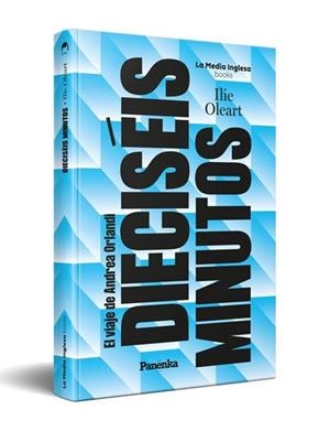DIECISÉIS MINUTOS (EL VIAJE DE ANDREA ORLANDI) | 9791399083538 | OLEART, ILIE | Llibreria Geli - Llibreria Online de Girona - Comprar llibres en català i castellà