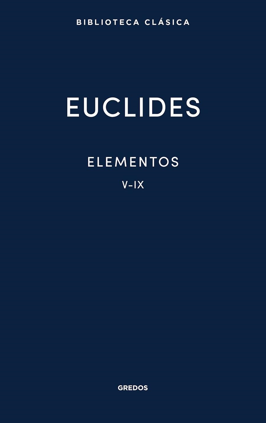ELEMENTOS V-IX | 9791387896232 | DE ALEJANDRÍA, EUCLIDES | Llibreria Geli - Llibreria Online de Girona - Comprar llibres en català i castellà
