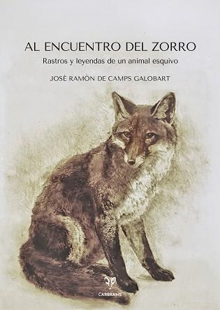 AL ENCUENTRO DEL ZORRO | 9791399115949 | DE CAMPS GALOBART, JOSÉ RAMÓN | Llibreria Geli - Llibreria Online de Girona - Comprar llibres en català i castellà