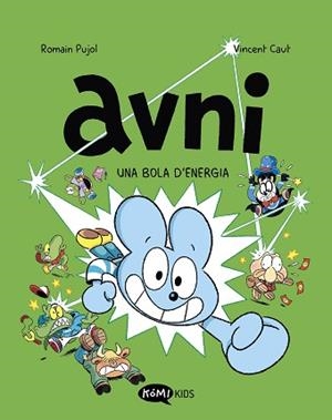AVNI-9.UNA BOLA D'ENERGIA | 9791387744182 | PUJOL, ROMAIN | Llibreria Geli - Llibreria Online de Girona - Comprar llibres en català i castellà