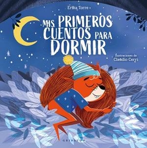 MIS PRIMEROS CUENTOS PARA DORMIR | 9791399119718 | TORRE, ERIKA | Libreria Geli - Librería Online de Girona - Comprar libros en catalán y castellano