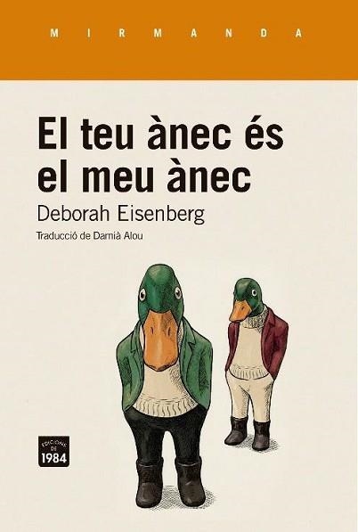 EL TEU ÀNEC ÉS EL MEU ÀNEC | 9791387757298 | EISENBERG, DEBORAH | Libreria Geli - Librería Online de Girona - Comprar libros en catalán y castellano