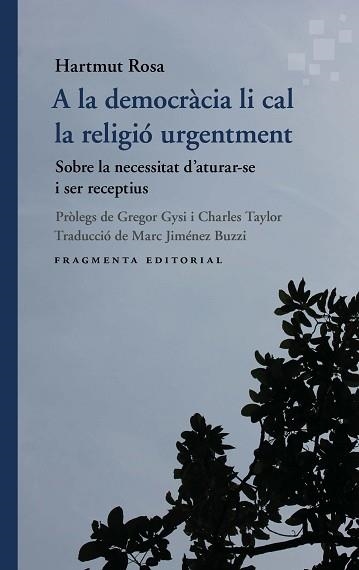 A LA DEMOCRÀCIA LI CAL LA RELIGIÓ URGENTMENT | 9791387548162 | ROSA, HARTMUT | Llibreria Geli - Llibreria Online de Girona - Comprar llibres en català i castellà