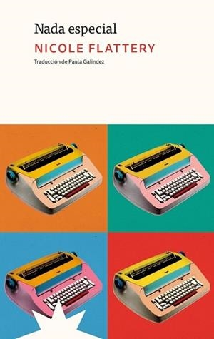 NADA ESPECIAL | 9791399109238 | BRENNAN, NICOLE FLATTERRY | Llibreria Geli - Llibreria Online de Girona - Comprar llibres en català i castellà