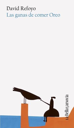 LAS GANAS DE COMER OREO | 9788433949189 | REFOYO, DAVID | Libreria Geli - Librería Online de Girona - Comprar libros en catalán y castellano