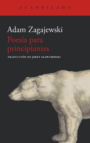 POESÍA PARA PRINCIPIANTES | 9791387964153 | ZAGAJEWSKI, ADAM | Llibreria Geli - Llibreria Online de Girona - Comprar llibres en català i castellà