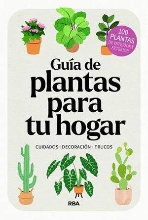 GUÍA DE PLANTAS PARA TU HOGAR | 9788411326445 | Libreria Geli - Librería Online de Girona - Comprar libros en catalán y castellano