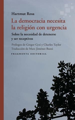 LA DEMOCRACIA NECESITA LA RELIGIÓN CON URGENCIA | 9791387548179 | ROSA, HARTMUT | Llibreria Geli - Llibreria Online de Girona - Comprar llibres en català i castellà