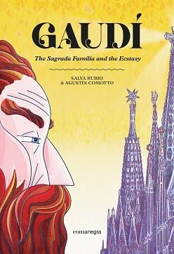 GAUDÍ.THE SAGRADA FAMÍLIA AND THE ECSTASY | 9791387969349 | RUBIO, SALVA/COMOTTO, AGUSTÍN | Libreria Geli - Librería Online de Girona - Comprar libros en catalán y castellano
