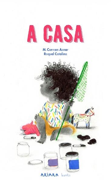 A CASA | 9788418972911 | AZNAR, M. CARMEN | Libreria Geli - Librería Online de Girona - Comprar libros en catalán y castellano