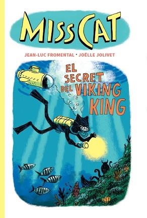 MISS CAT-5.EL SECRET DEL VIKING KING | 9791399129939 | FROMENTAL, JEAN-LUC | Libreria Geli - Librería Online de Girona - Comprar libros en catalán y castellano