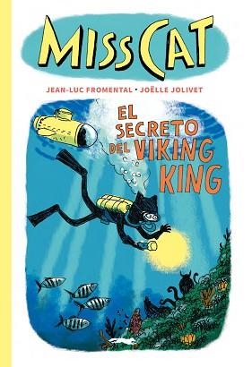 MISS CAT-5.EL SECRETO DEL VIKING KING | 9791399047066 | FROMENTAL, JEAN-LUC | Libreria Geli - Librería Online de Girona - Comprar libros en catalán y castellano