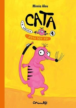 CATA LA SURICATA.¡ESTA SOY YO-1 | 9788484707004 | ALEU, MIREIA | Libreria Geli - Librería Online de Girona - Comprar libros en catalán y castellano