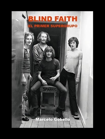BLIND FAIT.EL PRIMER SUPERGRUPO | 9791399046335 | GOBELLO,MARCELO | Llibreria Geli - Llibreria Online de Girona - Comprar llibres en català i castellà