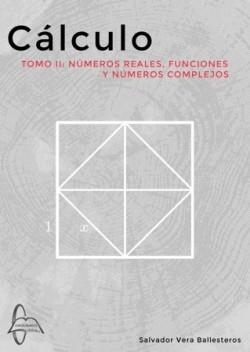 CÁLCULO-2.NÚMEROS REALES,FUNCIONES Y NÚMEROS COMPLEJOS | 9788419299987 | VERA BALLESTEROS,SALVADOR | Libreria Geli - Librería Online de Girona - Comprar libros en catalán y castellano