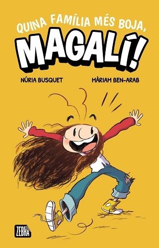 QUINA FAMÍLIA MÉS BOJA,MAGALÍ! | 9788410302372 | NÚRIA BUSQUET | Libreria Geli - Librería Online de Girona - Comprar libros en catalán y castellano