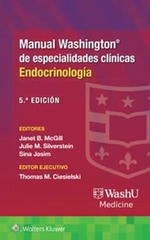 MANUAL WASHINGTON DE ESPECIALIDADES CLÍNICAS.ENDOCRINOLOGÍA(5ª EDICIÓN 2026) | 9788410870673 | MCGILL JANET B. Y JULIE M. SILVERSTEIN | Llibreria Geli - Llibreria Online de Girona - Comprar llibres en català i castellà