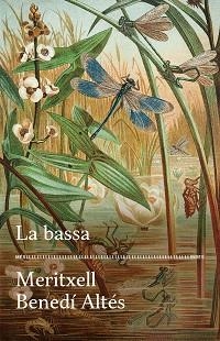 LA BASSA | 9788417353728 | BENEDÍ, MERITXELL | Libreria Geli - Librería Online de Girona - Comprar libros en catalán y castellano