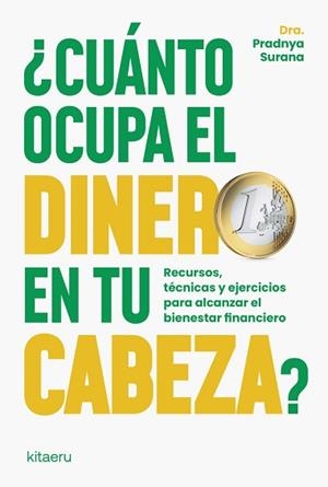 CUÁNTO OCUPA EL DINERO EN TU CABEZA? | 9788410428430 | SURANA, DRA. PRADNYA | Llibreria Geli - Llibreria Online de Girona - Comprar llibres en català i castellà