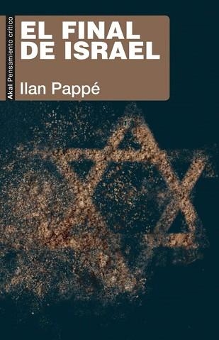 EL FINAL DE ISRAEL | 9788446057956 | PAPPE, ILAN | Libreria Geli - Librería Online de Girona - Comprar libros en catalán y castellano