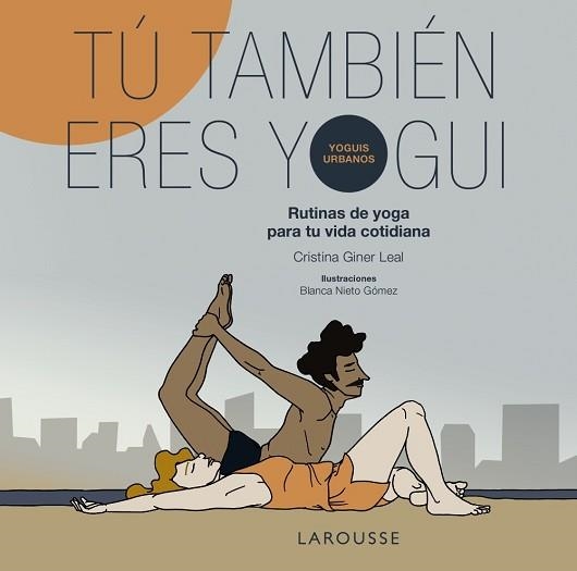 TÚ TAMBIÉN ERES YOGUI | 9791387520762 | GINER, CRISTINA/NIETO, BLANCA | Libreria Geli - Librería Online de Girona - Comprar libros en catalán y castellano