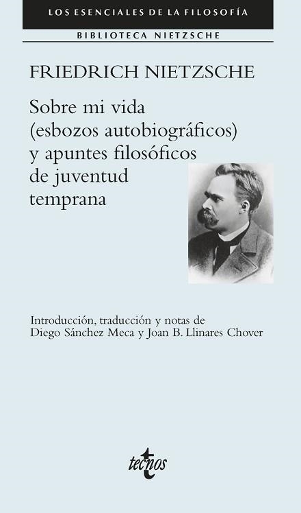 SOBRE MI VIDA (ESBOZOS AUTOBIOGRÁFICOS) Y APUNTES FILOSÓFICOS DE JUVENTUD TEMPRANA | 9788430994038 | NIETZSCHE, FRIEDRICH | Libreria Geli - Librería Online de Girona - Comprar libros en catalán y castellano