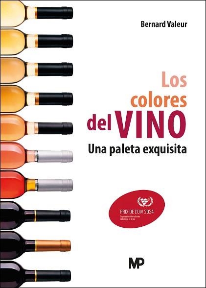 LOS COLORES DEL VINO. UNA PALETA EXQUISITA | 9788419934413 | VALEUR, BERNARD | Llibreria Geli - Llibreria Online de Girona - Comprar llibres en català i castellà