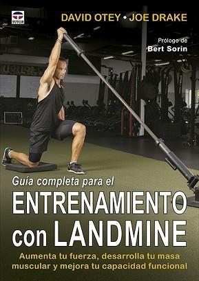 GUÍA COMPLETA PARA EL ENTRENAMIENTO CON LANDMINE | 9788418655593 | OTEY, DAVID/DRAKE, JOE | Llibreria Geli - Llibreria Online de Girona - Comprar llibres en català i castellà