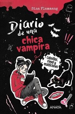 DIARIO DE UNA CHICA VAMPIRA.COLMILLOS,RÍMEL Y MALDICIONES | 9788414359945 | FLAMMANG, SINA | Llibreria Geli - Llibreria Online de Girona - Comprar llibres en català i castellà