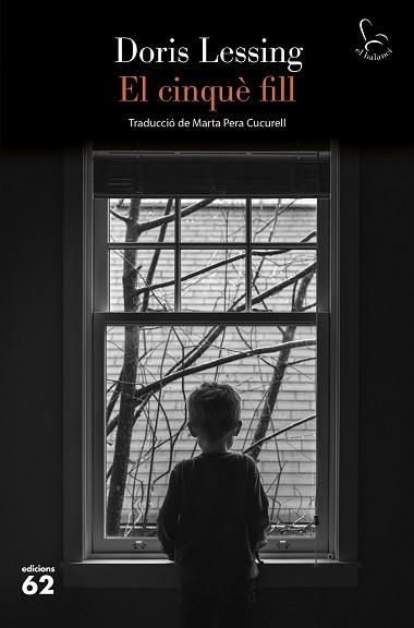 EL CINQUÈ FILL | 9788429782868 | LESSING, DORIS | Llibreria Geli - Llibreria Online de Girona - Comprar llibres en català i castellà