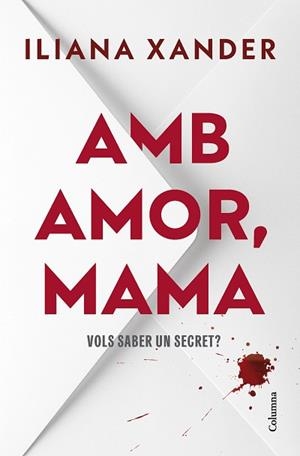 AMB AMOR,MAMA | 9788466434850 | XANDER, ILIANA | Libreria Geli - Librería Online de Girona - Comprar libros en catalán y castellano