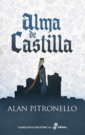 ALMA DE CASTILLA | 9788435064668 | PITRONELLO, ALAN | Libreria Geli - Librería Online de Girona - Comprar libros en catalán y castellano