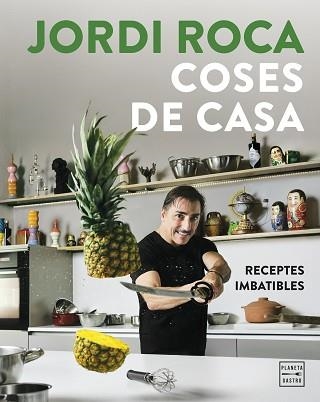 COSES DE CASA.RECEPTES IMBATIBLES | 9788408317142 | ROCA, JORDI | Llibreria Geli - Llibreria Online de Girona - Comprar llibres en català i castellà