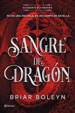 SANGRE DE DRAGÓN (ACADEMIA BLOODWING 1) | 9788408316466 | BOLEYN, BRIAR | Llibreria Geli - Llibreria Online de Girona - Comprar llibres en català i castellà