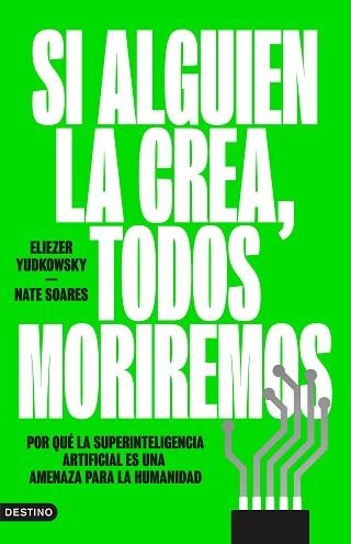 SI ALGUIEN LA CREA,TODOS MORIREMOS | 9788423369348 | YUDKOWSKY, ELIEZER/SOARES, NATE | Llibreria Geli - Llibreria Online de Girona - Comprar llibres en català i castellà