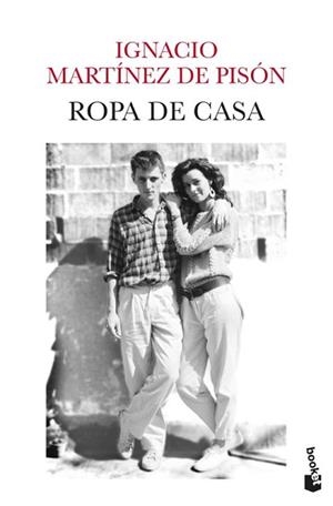 ROPA DE CASA | 9788432249365 | MARTÍNEZ DE PISÓN, IGNACIO | Libreria Geli - Librería Online de Girona - Comprar libros en catalán y castellano