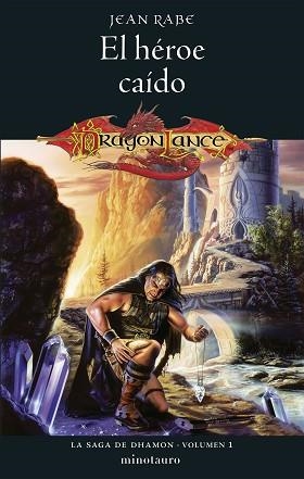 LA SAGA DE DHAMON Nº 01/03.EL HÉROE CAÍDO | 9788445011539 | RABE, JEAN | Llibreria Geli - Llibreria Online de Girona - Comprar llibres en català i castellà