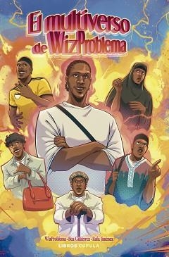 EL MULTIVERSO DE WIZPROBLEMA | 9788448045852 | WIZ PROBLEMA | Llibreria Geli - Llibreria Online de Girona - Comprar llibres en català i castellà